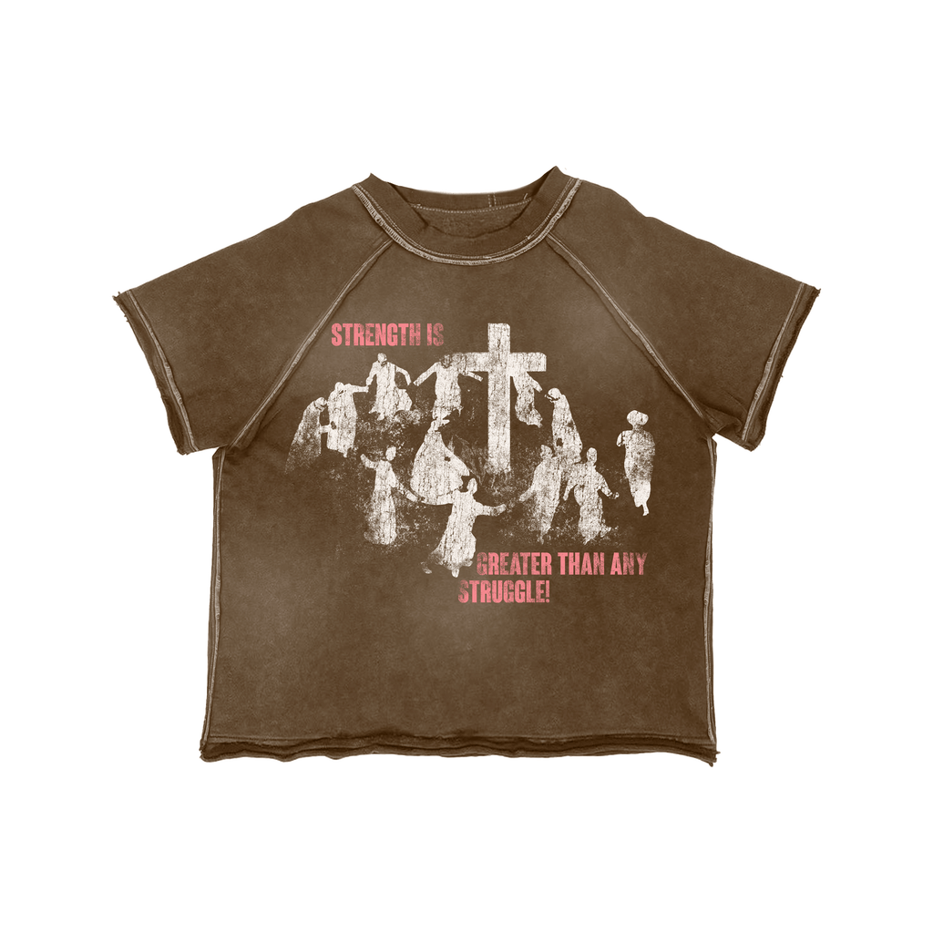 STRENGTH IS GREATER THAN ANY STRUGGLE TEE